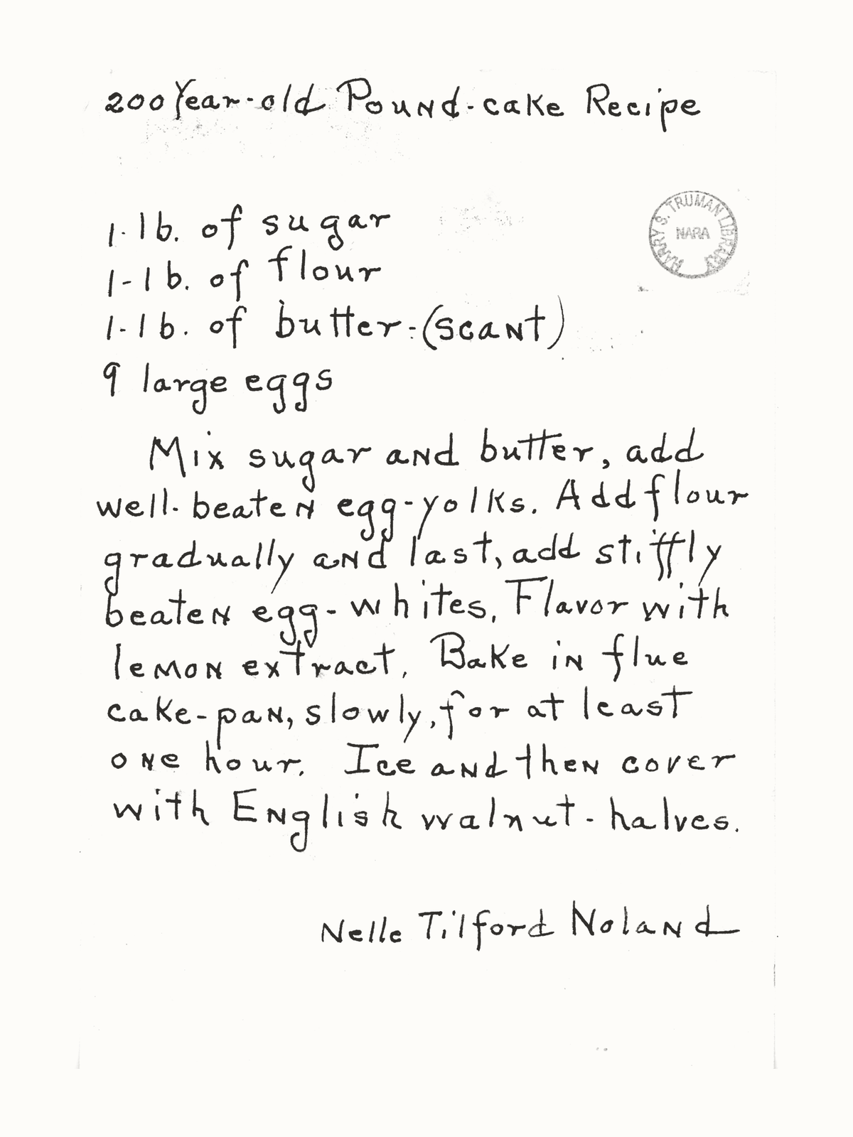 Archival pound cake recipe in charcoal on warm white with Nelle Tilford Noland's original writing, signature and archive stamp and faint original marks